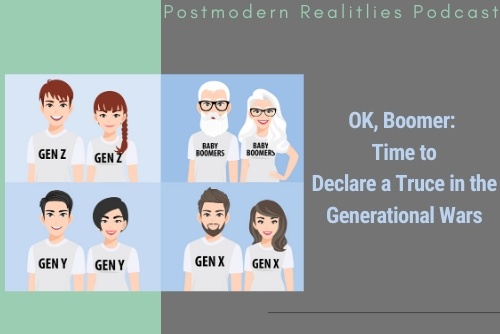 Episode 188 OK, Boomer: Time to Declare a Truce in the Generational Wars