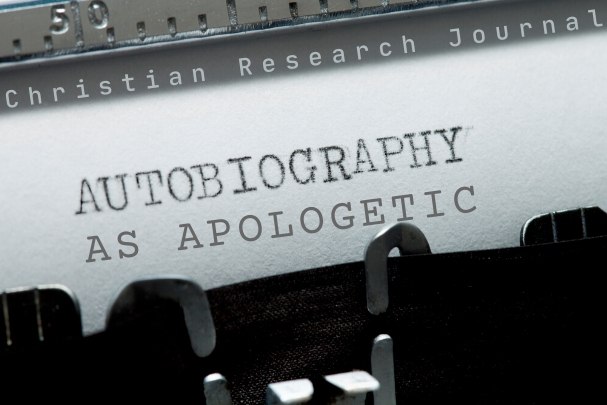 Autobiography as Apologetic