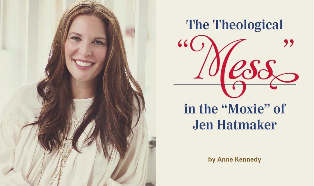 The Theological Mess in the Moxie of Jen Hatmaker