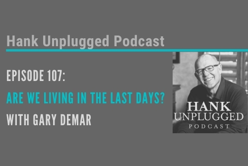Are We Living in the Last Days? with Gary DeMar