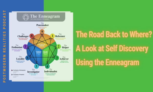 The Road Back to Where? A Look at Self Discovery Using the Enneagram