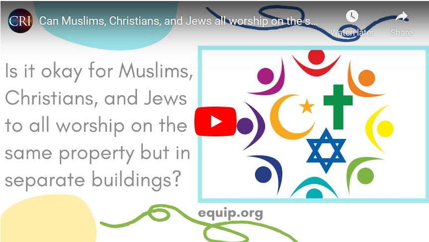 Can Muslims, Christians, and Jews all worship on the same property but in separate buildings?
