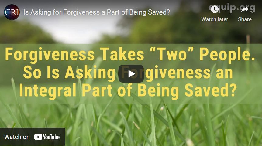 Is Asking for Forgiveness a Part of Being Saved?