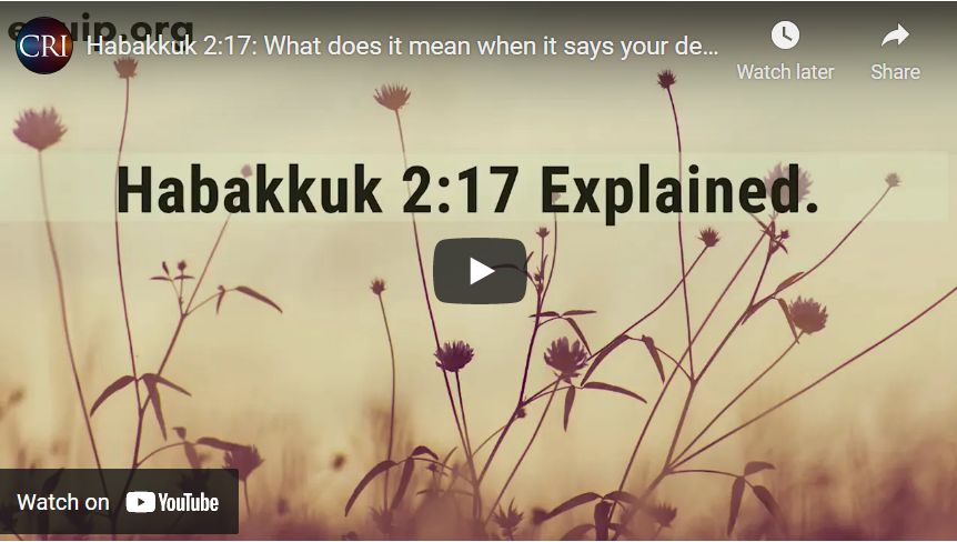 Habakkuk 2:17: What does it mean when it says your destruction of animals will terrify you?