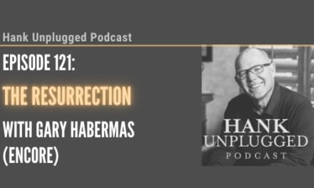 The Resurrection with Gary Habermas (Encore)