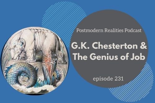 Episode 231 G. K. Chesterton and The Genius Of Job
