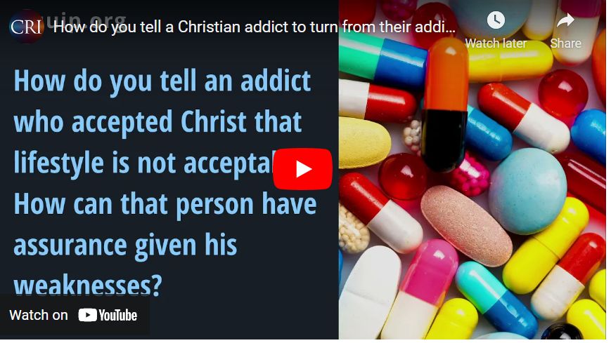 How do you tell a Christian addict to turn from their addiction?