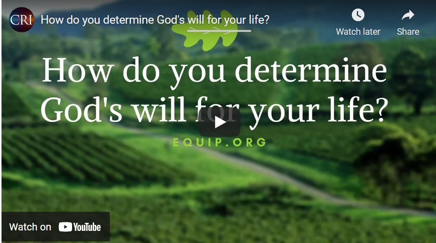 How do you determine God’s will for your life?