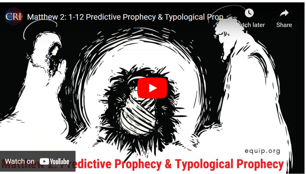Matthew 2: 1-12 Predictive Prophecy & Typological Prophecy