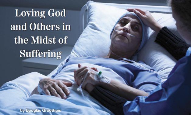 Loving God and Others in the Midst of Suffering