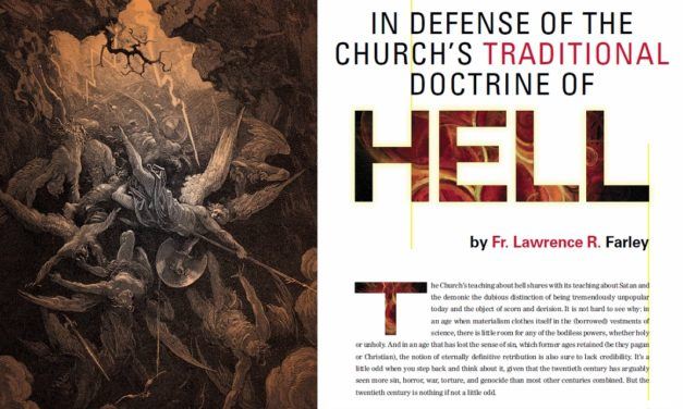 In Defense of the Church’s Traditional Doctrine of Hell