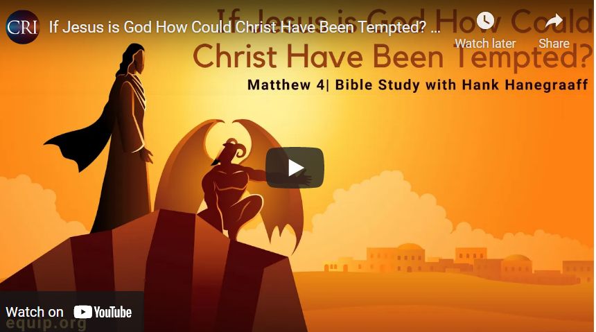 If Jesus is God How Could Christ Have Been Tempted? Matthew 4 (Bible Study with Hank Hanegraaff)