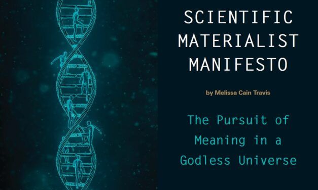 Scientific Materialist Manifesto: The Pursuit of Meaning in a Godless Universe