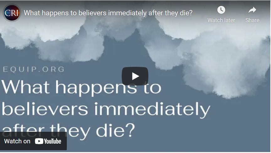 What happens to believers immediately after they die?