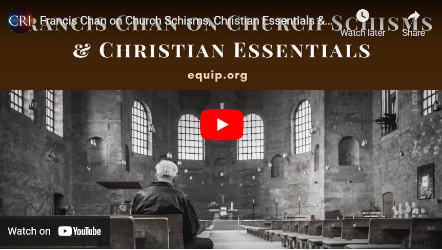 Francis Chan on Church Schisms, Christian Essentials & Christian Unity