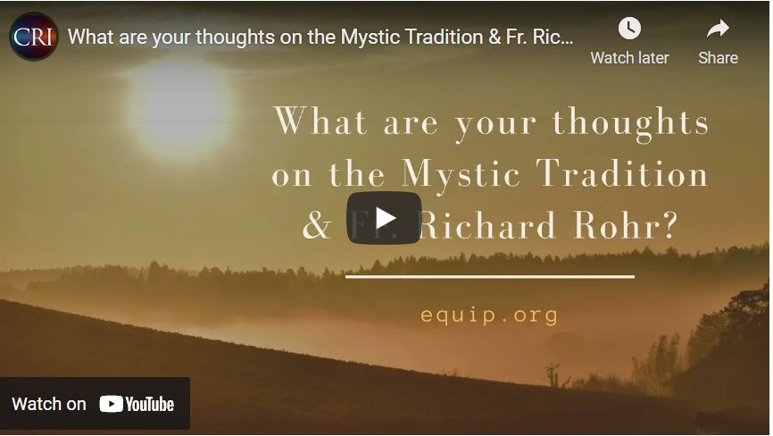 What are your thoughts on the Mystic Tradition & Fr. Richard Rohr?