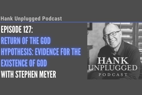 Return of the God Hypothesis: Evidence for the Existence of God with Stephen Meyer