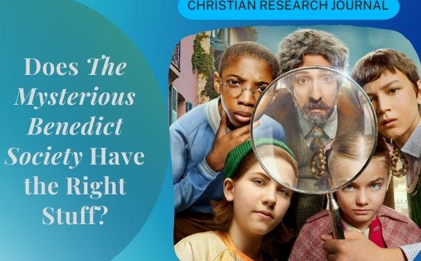Does The Mysterious Benedict Society have the Right Stuff?