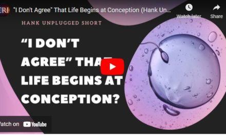 “I Don’t Agree” That Life Begins at Conception (Hank Unplugged Shorts)