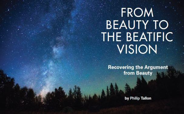 From Beauty to the Beatific Vision: Recovering the Argument from Beauty