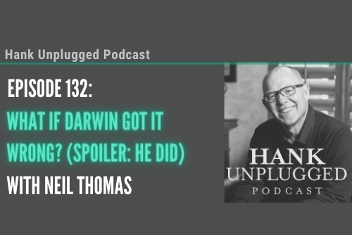What If Darwin Got It Wrong? (Spoiler: He Did) with Neil Thomas