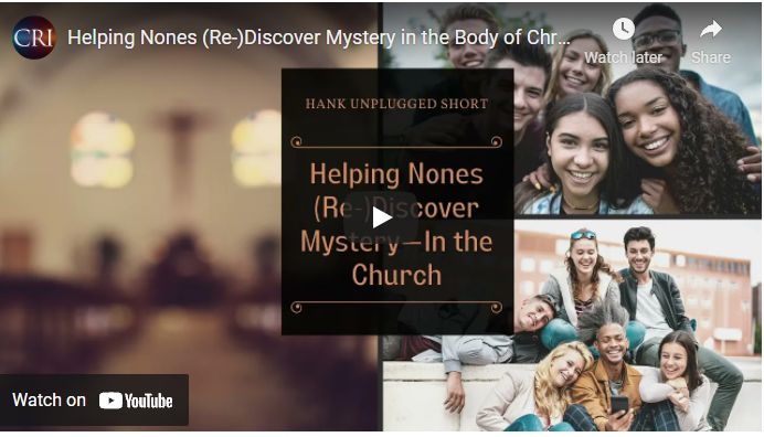 Helping Nones (Re-)Discover Mystery in the Body of Christ, His Church (Hank Unplugged Short)