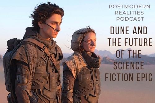 Episode 261 Dune and the Future of the Science Fiction Epic