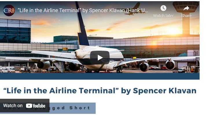 “Life in the Airline Terminal” by Spencer Klavan (Hank Unplugged Short)