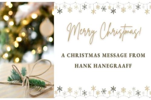 On the Incarnation: A Christmas Message from Hank Hanegraaff