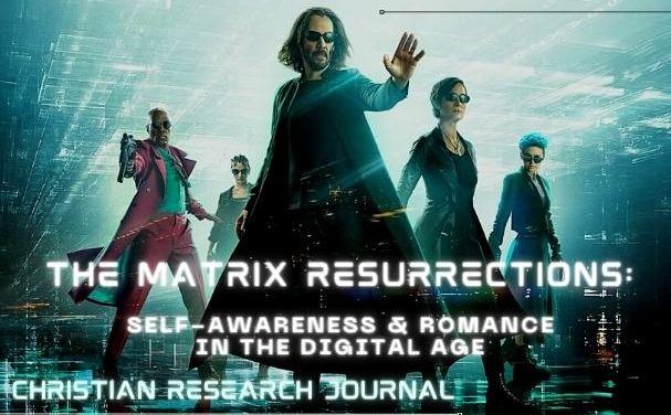 The Matrix Resurrections: Self-Awareness and Romance in the Digital Age
