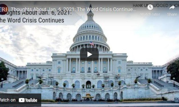 Thoughts About Jan. 6, 2021: The Word Crisis Continues (Hank Unplugged Short)