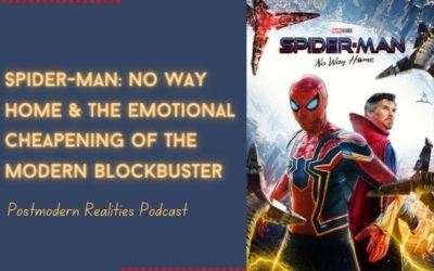 Spider-Man: No Way Home and the Emotional Cheapening of the Modern Blockbuster