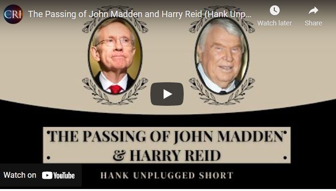 The Passing of John Madden and Harry Reid (Hank Unplugged Short)