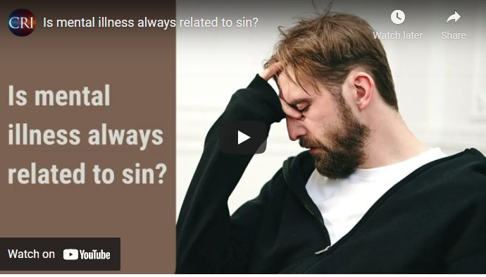 Is mental illness always related to sin?
