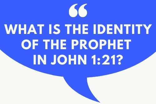 Q&A: Identifying the Prophet in John 1:21, Lordship Salvation, and God’s Chosen People