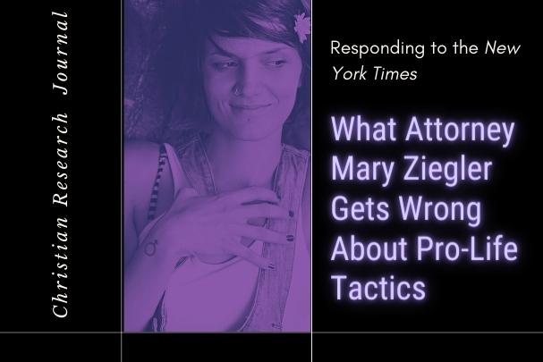 What Attorney Mary Ziegler Gets Wrong About Pro-Life Tactics