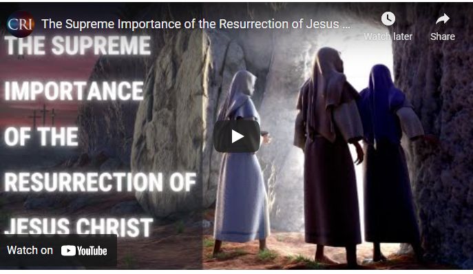 The Supreme Importance of the Resurrection of Jesus Christ