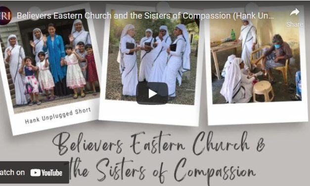 Believers Eastern Church and the Sisters of Compassion (Hank Unplugged Short)
