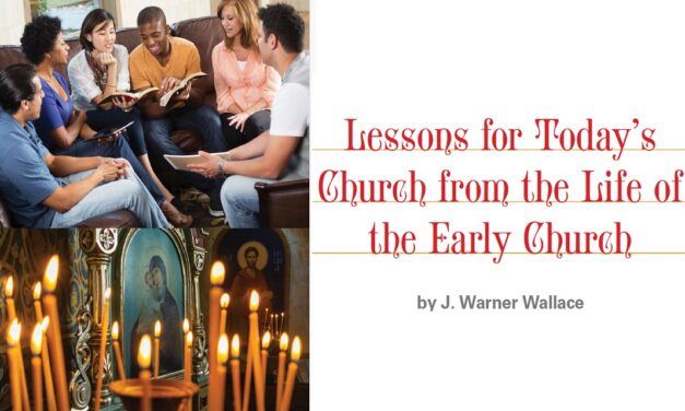 Lessons for Today’s Church from the Life of the Early Church