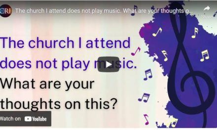 The church I attend does not play music. What are your thoughts on this?