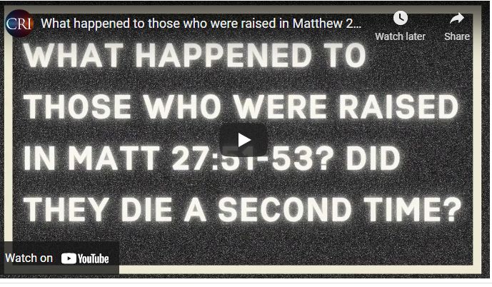 What happened to those who were raised in Matthew 27:51-53? Did they die a second time?