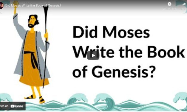 Did Moses Write the Book of Genesis?