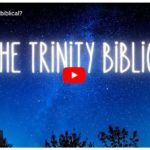 Is the Trinity biblical?
