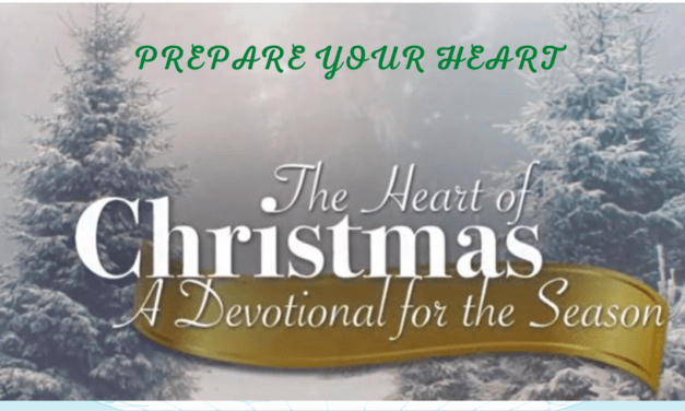 The Heart of Christmas: Prepare Your Heart