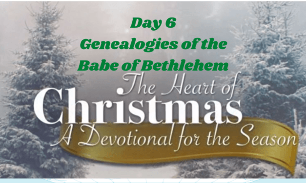 The Heart of Christmas – Devotional – Day 6