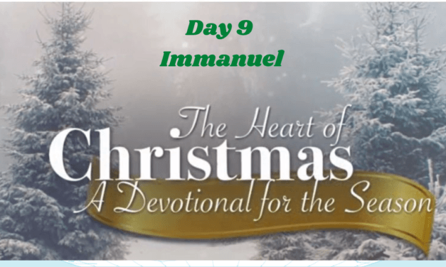 The Heart of Christmas – Devotional – Day 9