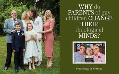 Why Do Parents of Gay Children Change Their Theological Minds