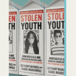 Stolen Youth: How Radicals Are Erasing Innocence and Indoctrinating a Generation with Bethany Mandel