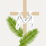 The Beginning of Holy Week 2025, and Q&A