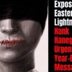 Exposing Eastern Lightning: Hank Hanegraaff’s Urgent Fiscal Year-End Message